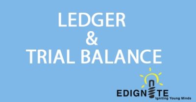 LEDGER and TRIAL BALANCE