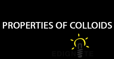 Properties of colloidal solutions & Coagulation