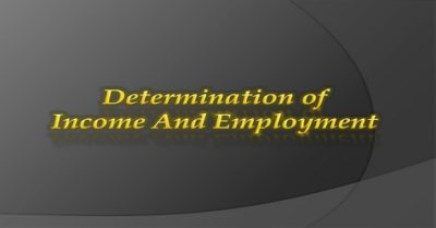 Determination of Income and Employment