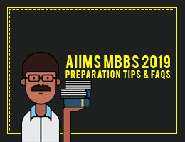 AIIMS MBBS 2019 preparation tips and FAQs