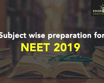 Subject wise preparation tips for NEET 2019 exam