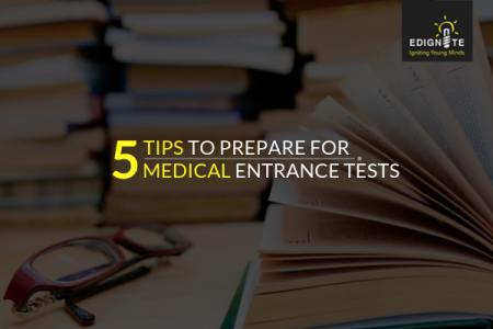 5 Tips to prepare for Medical Entrance Tests