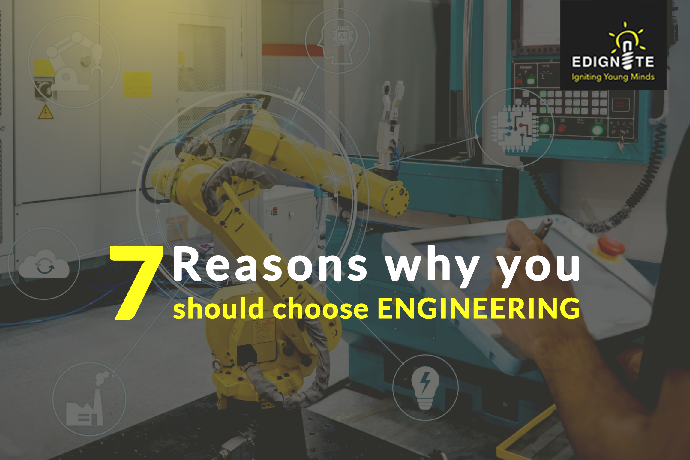 7 Reasons why should you choose Engineering - Edignite