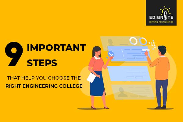 9 Important Steps that help you choose the right Engineering College
